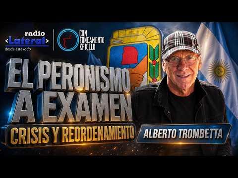 Alberto Trombetta en Radio Lateral: "El peronismo tiene la obligación de ser alternativa"
